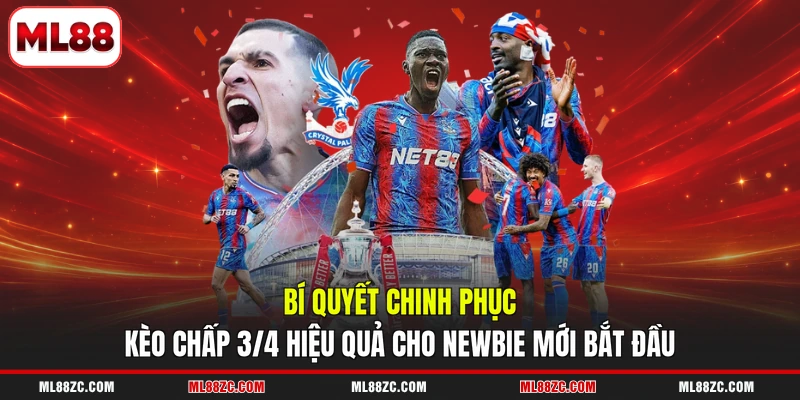 Bí quyết chinh phục kèo chấp 3/4 hiệu quả cho newbie mới bắt đầu
