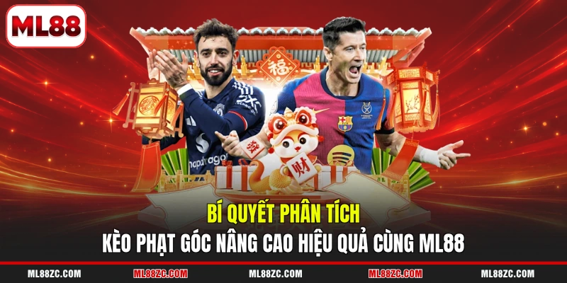 Bí quyết phân tích kèo phạt góc nâng cao hiệu quả cùng ML88