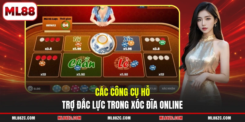 Các công cụ hỗ trợ đắc lực trong xóc đĩa online