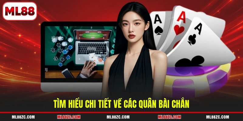 Bài Chắn - Giới Thiệu Trò Chơi Dân Gian Có Tại ML88 2 Tìm hiểu chi tiết về các quân bài chắn